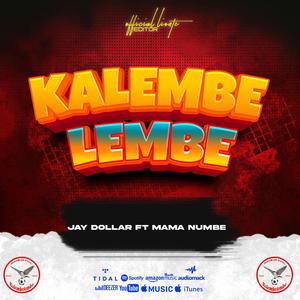 Kalembe lembe (feat. Mama numbe) [Explicit]