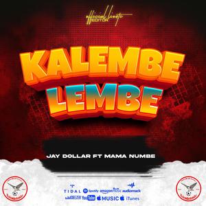Kalembe lembe (feat. Mama numbe) (Explicit)