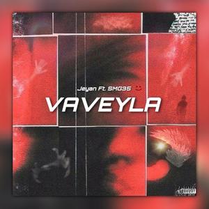 Vaveyla (feat. SMG35) [Explicit]