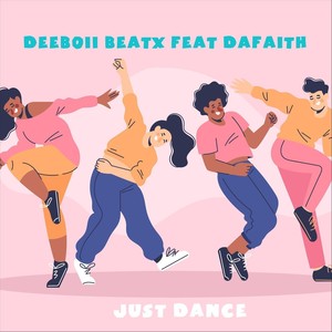 Just Dance (feat. Dafaith)