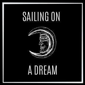 Sailing On A Dream