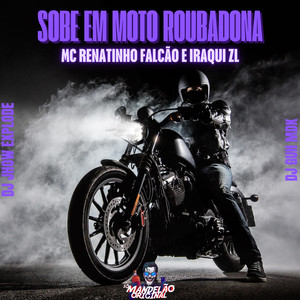 Sobe em Moto Roubadona