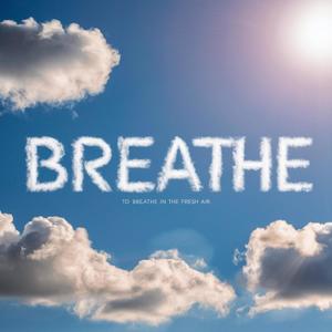 Breathe