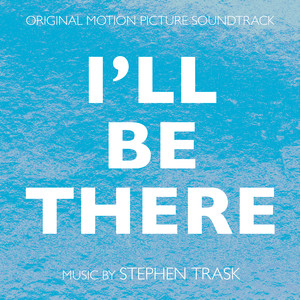 I'll Be There (Original Motion Picture Soundtrack)