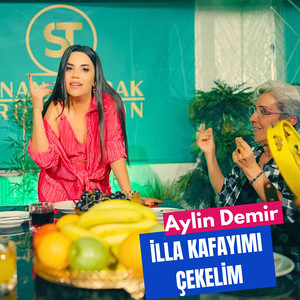 İlla Kafayımı Çekelim