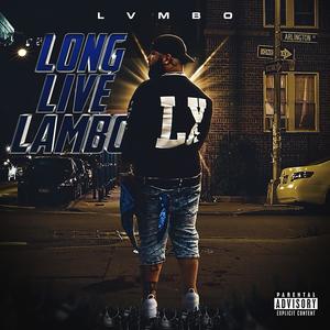 LONG LIVE LAMBO (Explicit)