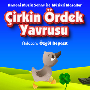 Çirkin Ördek Yavrusu (Armoni Sahne ile Müzikli Masallar)