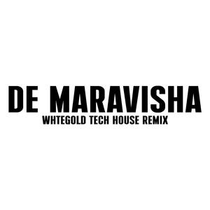 De Maravisha Tech House (Explicit)