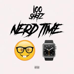 Nerd Time (Explicit)