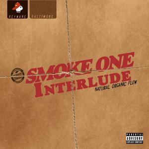 Smoke One Interlude (Explicit)