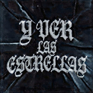 Y VER LAS ESTRELLAS (Explicit)