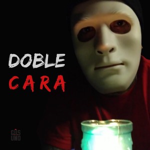 Doble Cara (Explicit)