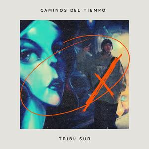 Caminos del tiempo (feat. Lil’ Caroline & Gnio 31)