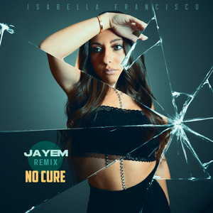 No Cure (Jayem Remix Radio Edit)