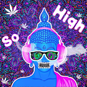 So High (Explicit)