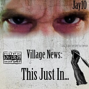 Village News: This Just In (Explicit)