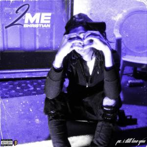 2 Me (Explicit)