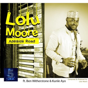 Adelaide Road (feat. Ben Witherstone & Kunle Ayo)