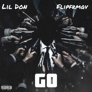 Go (feat. Lil Don) (Explicit)