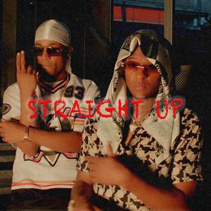 STRAIGHT UP (Explicit)