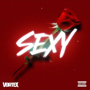 SEXY (Explicit)