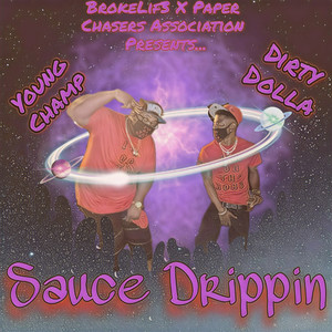 Sauce Drippin (Explicit)