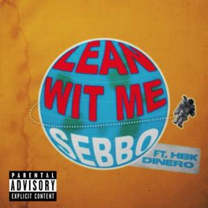 Lean Wit Me(feat. HBK Dinero) (Explicit)