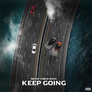 Keep Going (Explicit)