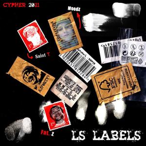 LS Cypher 2021 (feat. Fat.z, AjForty7, Saint T & Moodz) [Original Mix] [Explicit]