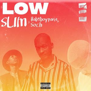 Low (feat. Babyboyparis & Soch) [Explicit]