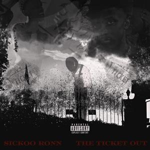 The Ticket Out (Explicit)
