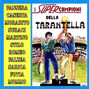 I supercampioni della tarantella