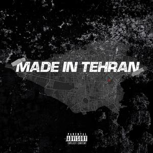 Made In Tehran (Explicit)