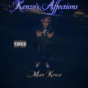 Kenzo’s Affections (Explicit)