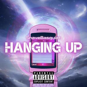 Hanging Up (Explicit)