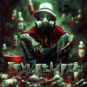 Toxic Relapze (Explicit)