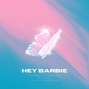 Hey Barbie (feat. RHYLY FOREVER) [Sped Up]