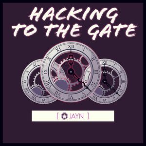 Hacking to the Gate (From "Steins;Gate")