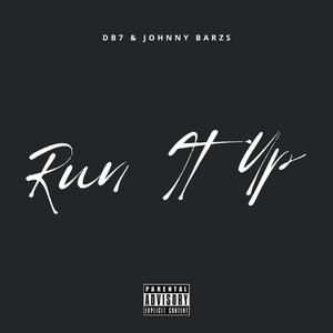 Run It Up (Explicit)