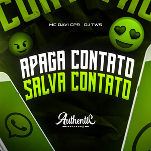 Apaga Contato, Salva Contato (Explicit)