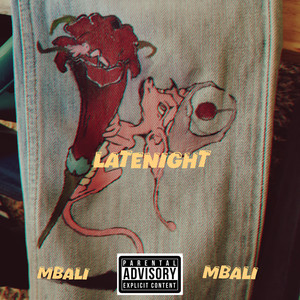 Latenights (mbali) (Explicit)