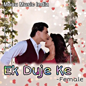 Ek Duje Ke (Female)