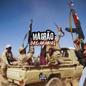 Magrão das Arabias (Explicit)