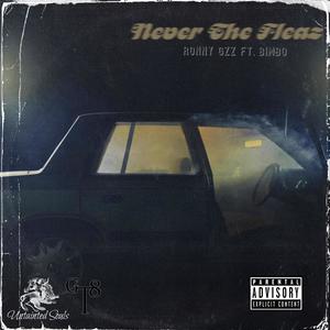 Never Fleaz(feat. Bimbo) (Explicit)