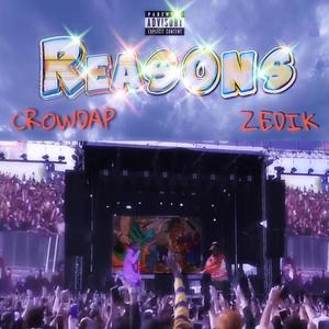 Reasons (feat. Zedik) [Explicit]