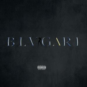 BLVGARI (feat. Tommy 760 & Austin Gilreath) [Explicit]