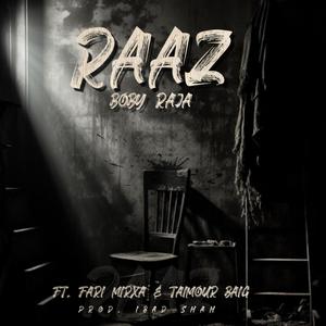 RAAZ (feat. Fari Mirxa & Taimour Baig) [Explicit]