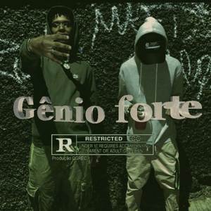 GÊNIO FORTE (Explicit)
