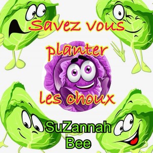 Savez vous planter les choux