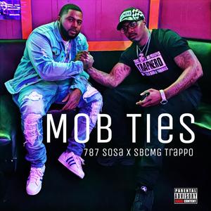 Mob Ties (feat. SBCMG Trappo) (Explicit)